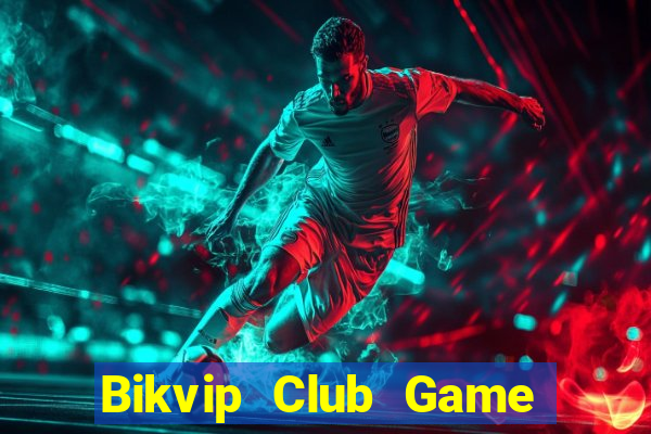 Bikvip Club Game Bài Las Vegas