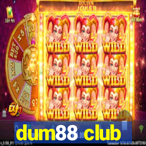 dum88 club