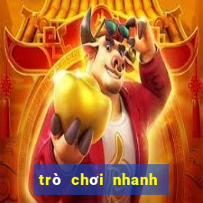 trò chơi nhanh tay lẹ mắt