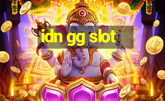 idn gg slot