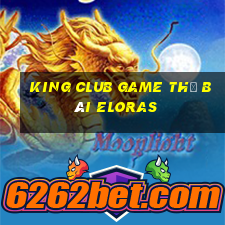 King Club Game Thẻ Bài Eloras