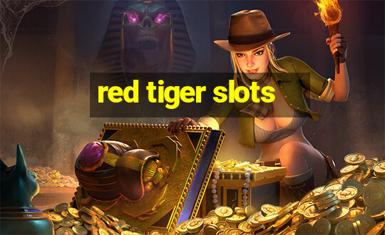 red tiger slots