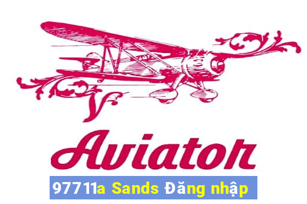 97711a Sands Đăng nhập