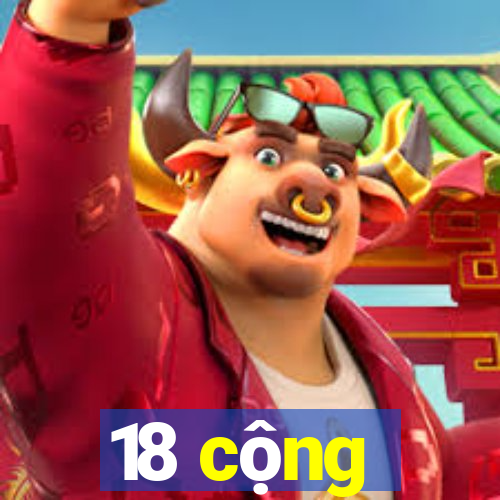 18 cộng