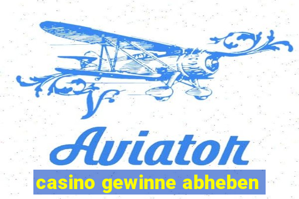 casino gewinne abheben