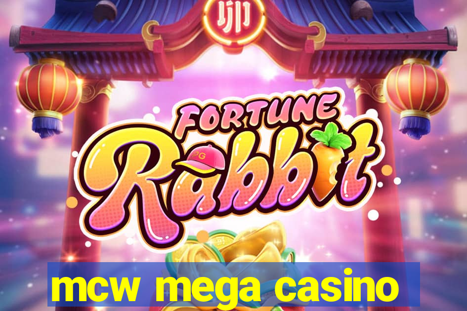 mcw mega casino