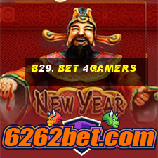 B29. Bet 4Gamers