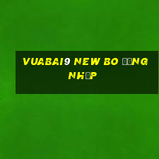 Vuabai9 new bo Đăng nhập