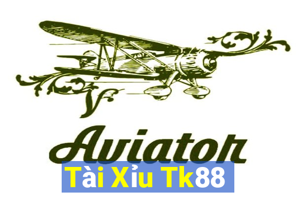 Tài Xỉu Tk88