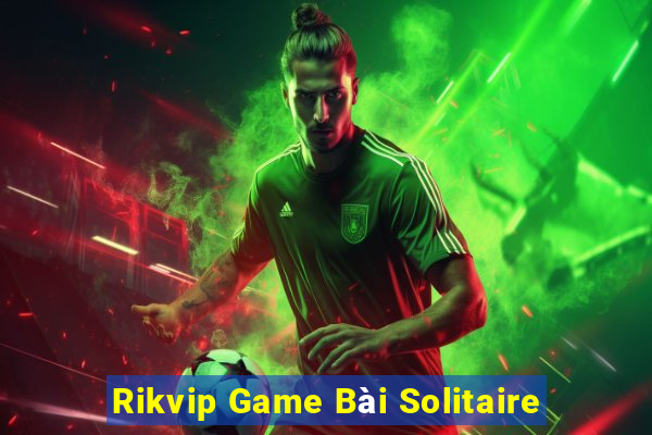 Rikvip Game Bài Solitaire