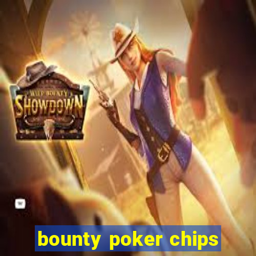 bounty poker chips