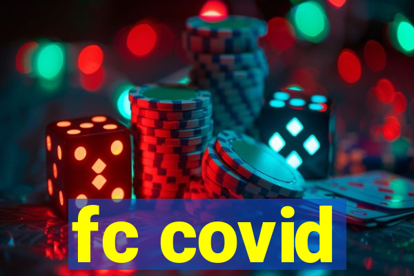 fc covid