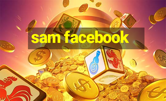 sam facebook