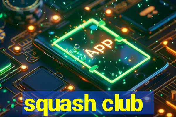 squash club