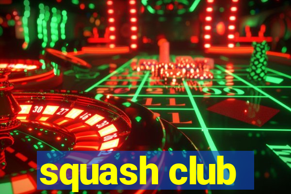 squash club