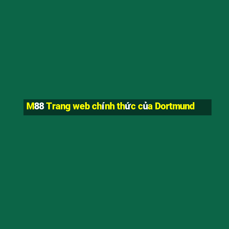 M88 Trang web chính thức của Dortmund