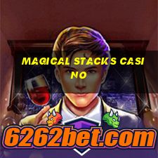 magical stacks casino