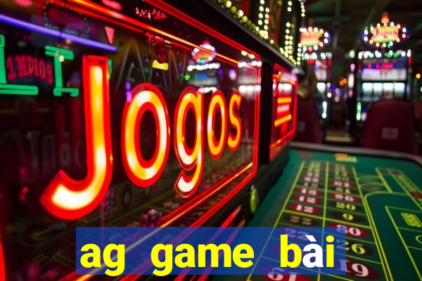 ag game bài những trang web có