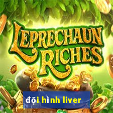 đội hình liver