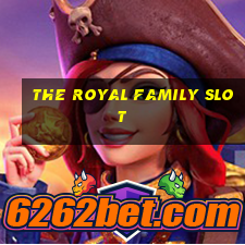 the royal family slot