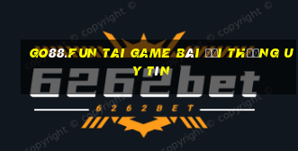 Go88.Fun Tai Game Bài Đổi Thưởng Uy Tín