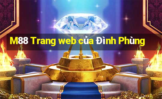 M88 Trang web của Đình Phùng