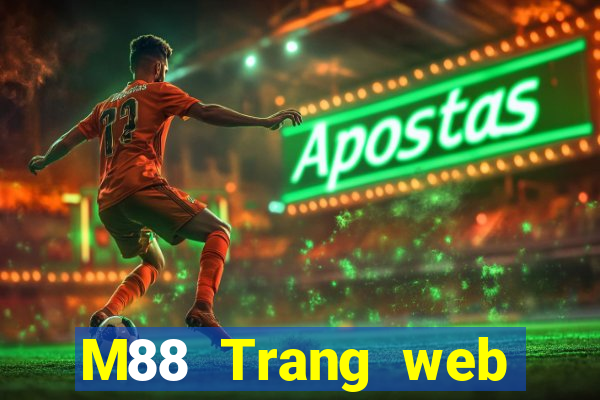 M88 Trang web của Đình Phùng