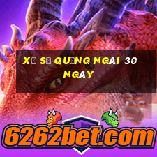 xổ số quảng ngãi 30 ngày