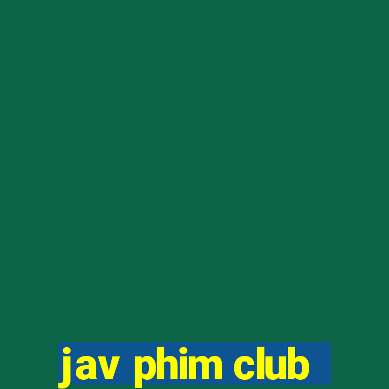 jav phim club