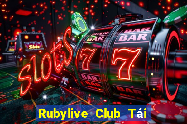 Rubylive Club Tải Game Bài B52