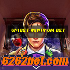 unibet minimum bet