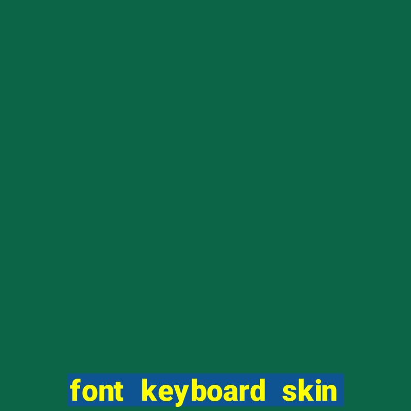 font keyboard skin for iphone