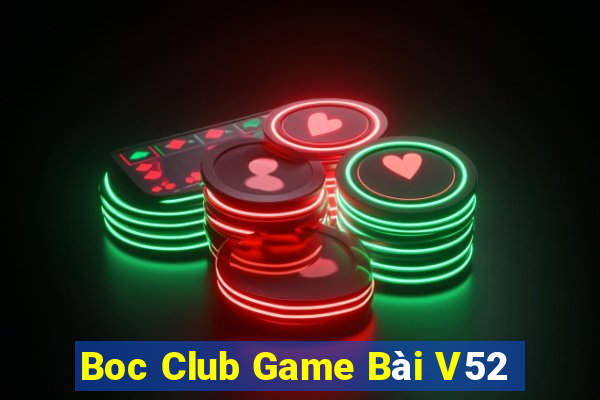 Boc Club Game Bài V52