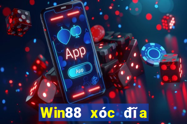 Win88 xóc đĩa trực tiếp