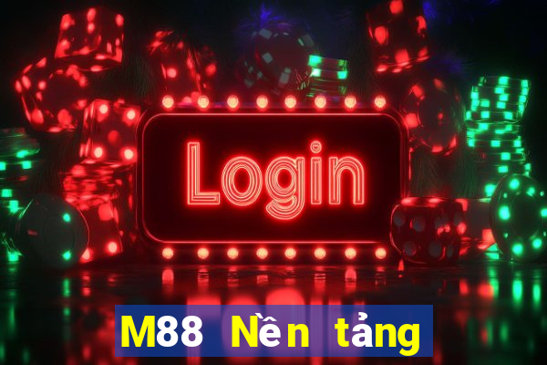 M88 Nền tảng trực tuyến Dingbo