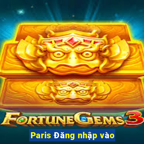 Paris Đăng nhập vào