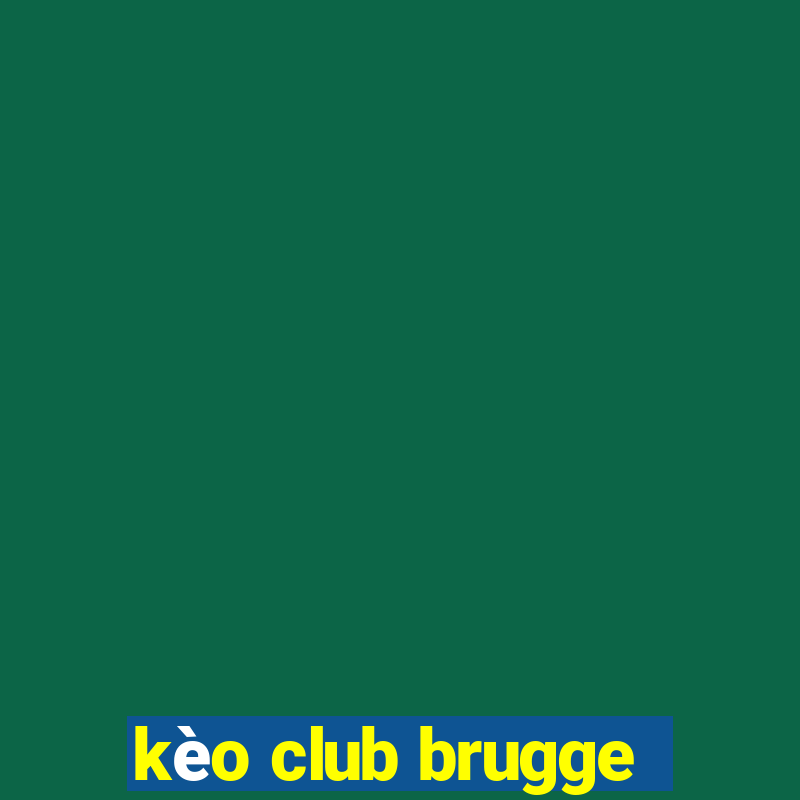 kèo club brugge