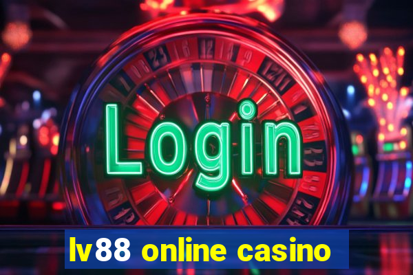 lv88 online casino