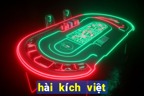 hài kích việt hương hoài tâm