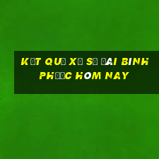 kết quả xổ số đài bình phước hôm nay