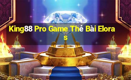 King88 Pro Game Thẻ Bài Eloras