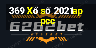 369 Xổ số 2021appcc