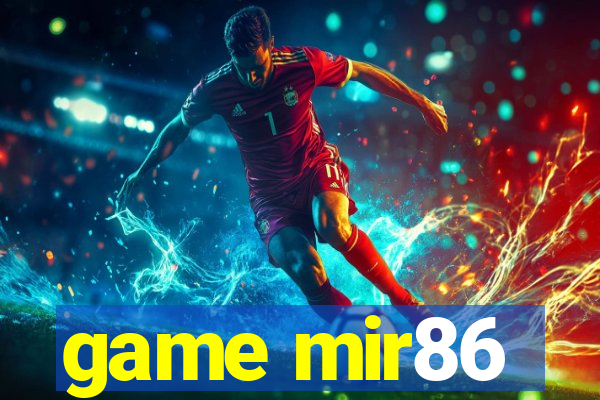 game mir86