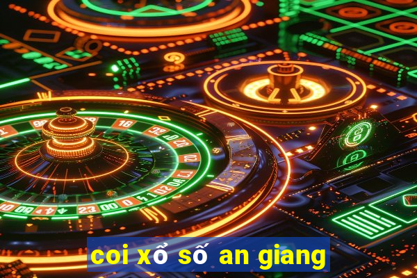 coi xổ số an giang