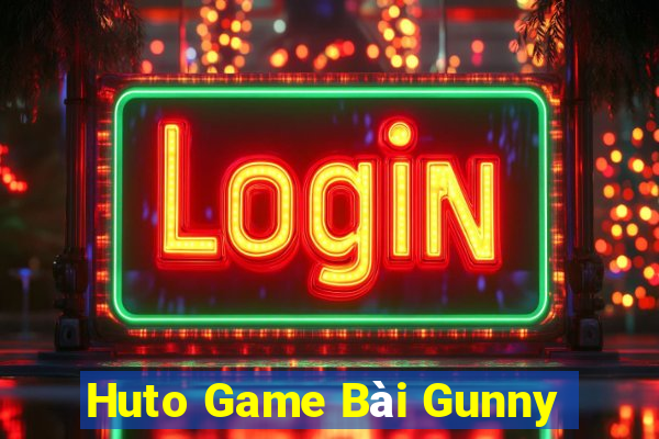 Huto Game Bài Gunny