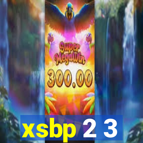 xsbp 2 3