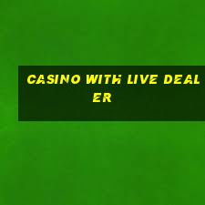 casino with live dealer