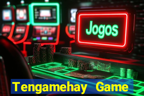 Tengamehay Game Bài Uy Tín Nhất 2022