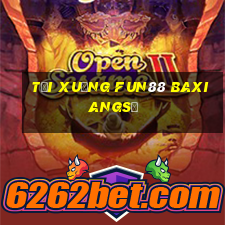 Tải xuống Fun88 Baxiangsẽ