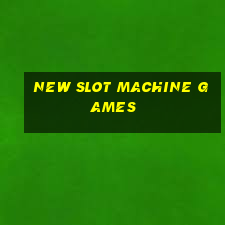 new slot machine games